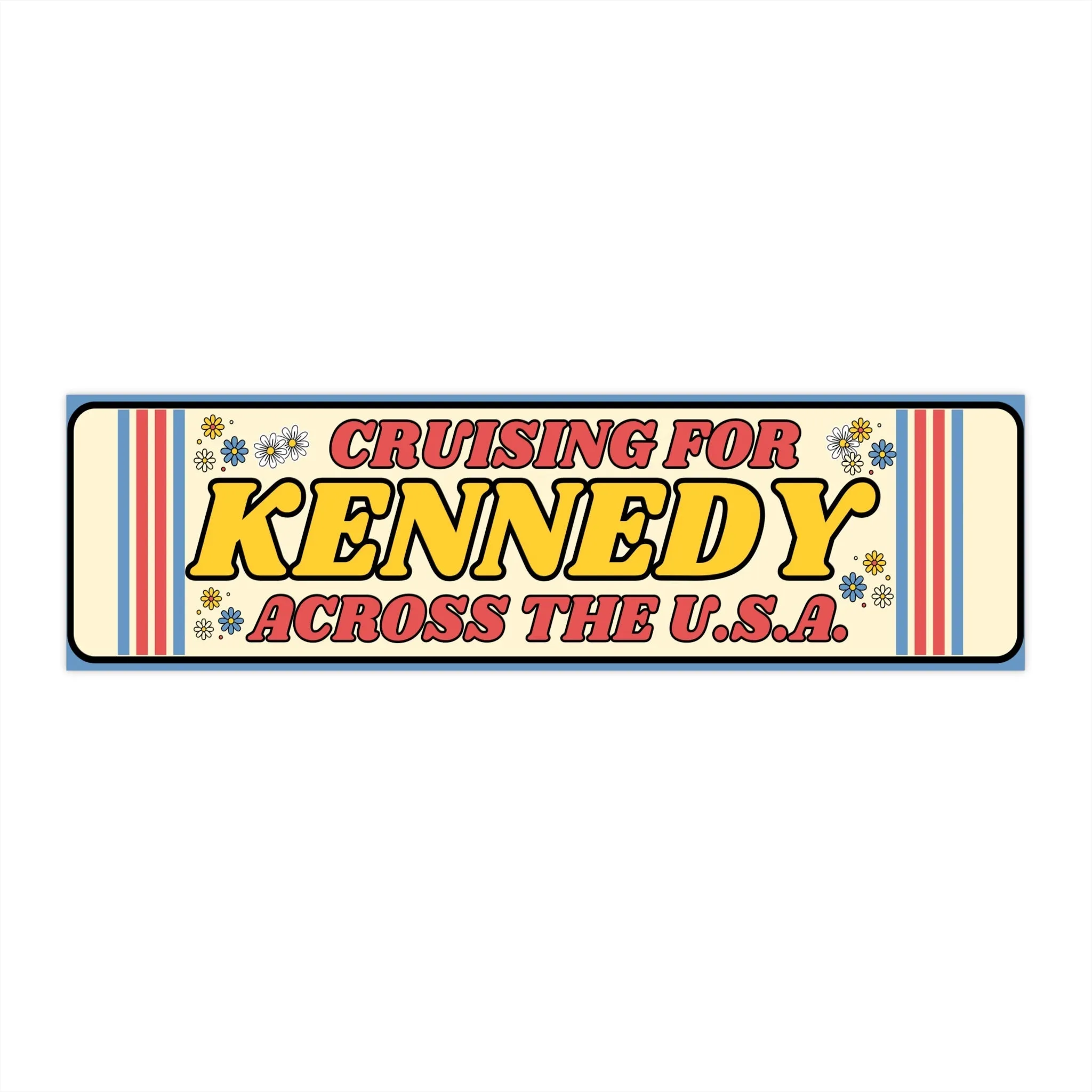 Cruising for Kennedy Bumper Sticker